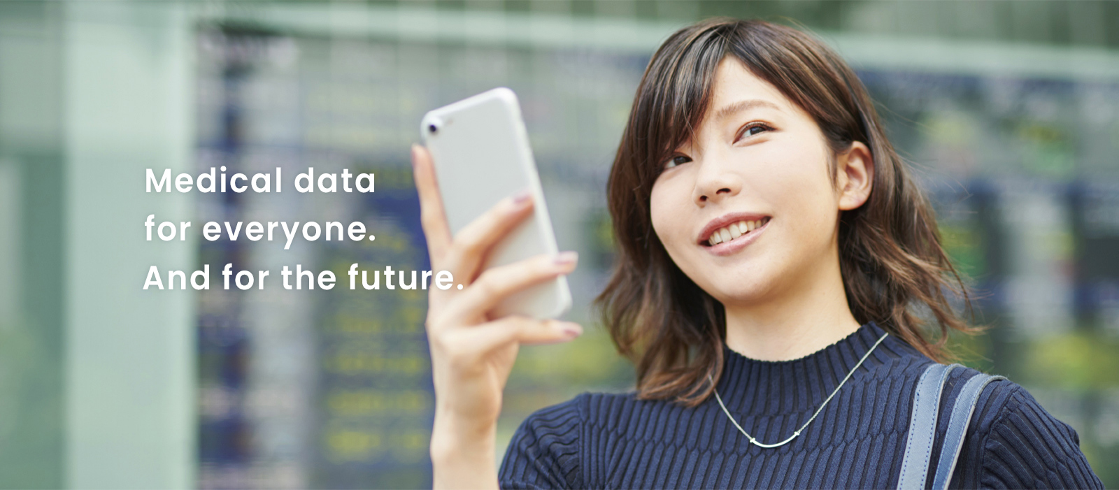 Medical data for everyone.And for the future.