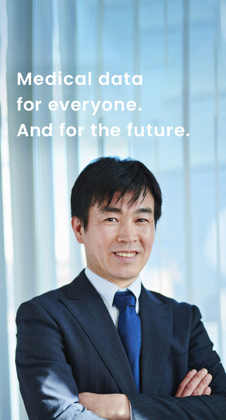 Medical data for everyone.And for the future.